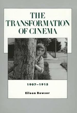 Seller image for The Transformation of Cinema, 1907-1915 (History of the American Cinema) by Bowser, Eileen [Paperback ] for sale by booksXpress