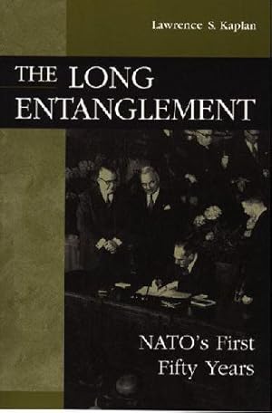 Immagine del venditore per The Long Entanglement: NATO's First Fifty Years by Kaplan, Lawrence [Paperback ] venduto da booksXpress