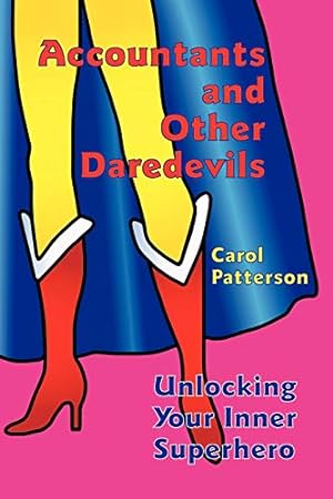 Seller image for Accountants and Other Daredevils: Unlocking Your Inner Superhero [Soft Cover ] for sale by booksXpress