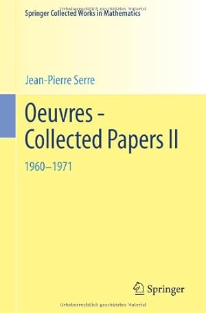 Imagen del vendedor de Oeuvres - Collected Papers II: 1960 - 1971 (Springer Collected Works in Mathematics) (English and French Edition) by Serre, Jean-Pierre [Paperback ] a la venta por booksXpress