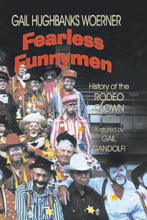 Seller image for Fearless Funnymen: The History of the Rodeo Clown [Soft Cover ] for sale by booksXpress
