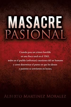 Imagen del vendedor de Masacre Pasional [Soft Cover ] a la venta por booksXpress