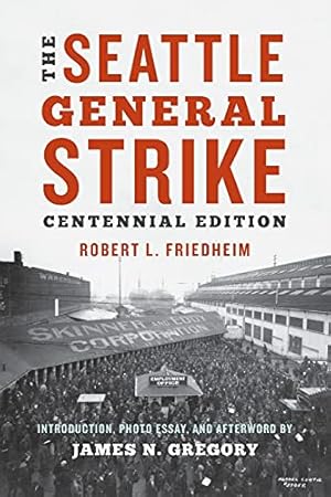 Seller image for The Seattle General Strike by Friedheim, Robert L. [Paperback ] for sale by booksXpress