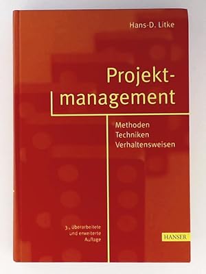 Bild des Verkufers fr Projektmanagement: Methoden, Techniken, Verhaltensweisen zum Verkauf von Leserstrahl  (Preise inkl. MwSt.)