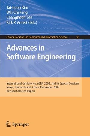 Seller image for Advances in Software Engineering: International Conference, ASEA 2008, and Its Special Sessions, Sanya, Hainan Island, China, December 13-15, 2008. . in Computer and Information Science) [Paperback ] for sale by booksXpress