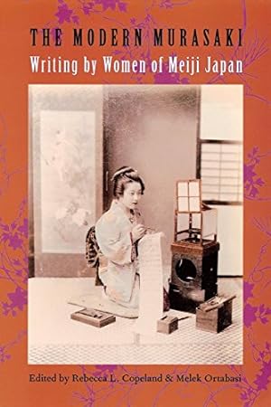 Immagine del venditore per The Modern Murasaki: Writing by Women of Meiji Japan (Asia Perspectives: History, Society, and Culture) [Paperback ] venduto da booksXpress