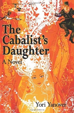 Seller image for The Cabalist's Daughter: A Novel of Practical Messianic Redemption by Yanover, Yori [Paperback ] for sale by booksXpress