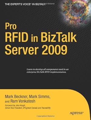 Image du vendeur pour Pro RFID in BizTalk Server 2009 (Expert's Voice in BizTalk) by Beckner, Mark, Simms, Mark, Venkatesh, Ram [Paperback ] mis en vente par booksXpress