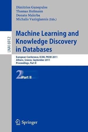 Imagen del vendedor de Machine Learning and Knowledge Discovery in Databases, Part II: European Conference, ECML PKDD 2010, Athens, Greece, September 5-9, 2011, Proceedings, Part II (Lecture Notes in Computer Science) [Paperback ] a la venta por booksXpress