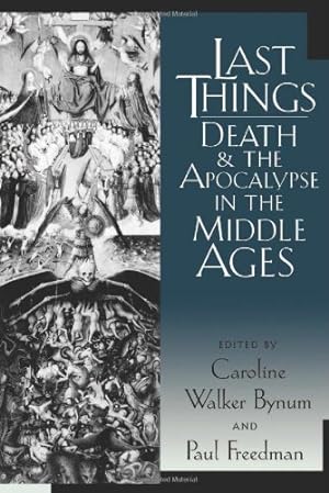 Imagen del vendedor de Last Things: Death and the Apocalypse in the Middle Ages [Paperback ] a la venta por booksXpress