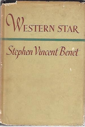 Western Star Stephen Vincent Benet HC 1943 very good