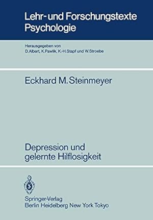 Seller image for Depression und gelernte Hilflosigkeit: Empirische Untersuchungen zur Kausalattribution von Erfolgs- bzw. Mi erfolgserlebnissen depressiver Subgruppen . Forschungstexte Psychologie) (German Edition) [Soft Cover ] for sale by booksXpress