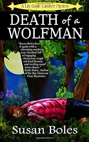 Seller image for Death of a Wolfman (A Lily Gayle Lambert Mystery) (Volume 1) by Boles, Susan, York, Julie L. [Paperback ] for sale by booksXpress