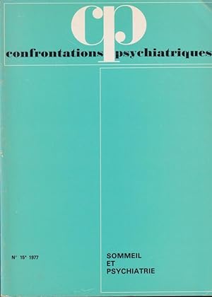 Seller image for Confrontations Psychiatriques - N 15 - Sommeil et Psychiatrie for sale by PRISCA