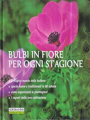 Bild des Verkufers fr Bulbi in fiore per ogni stagione zum Verkauf von Librodifaccia