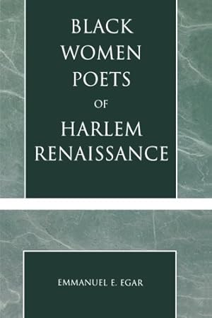 Bild des Verkufers fr Black Women Poets of Harlem Renaissance by Egar, Emmanuel E. [Paperback ] zum Verkauf von booksXpress