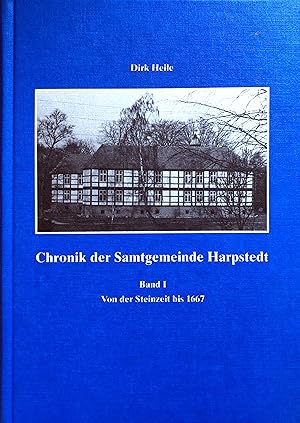 Chronik der Samtgemeinde Harpstedt - Band 1: Von der Steinzeit bis 1667