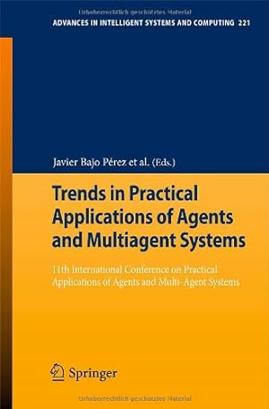 Immagine del venditore per Trends in Practical Applications of Agents and Multiagent Systems: 11th International Conference on Practical Applications of Agents and Multi-Agent . in Intelligent Systems and Computing) [Paperback ] venduto da booksXpress