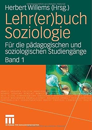 Seller image for Lehr(er)buch Soziologie: Für die pädagogischen und soziologischen Studiengänge (Band 1) (Volume 1) (German Edition) [Paperback ] for sale by booksXpress