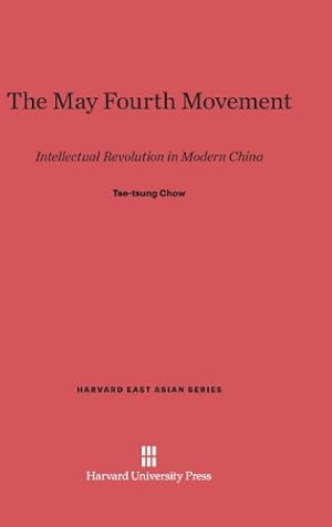 Bild des Verkufers fr The May Fourth Movement (Harvard East Asian) by Chow, Tse-Tung [Hardcover ] zum Verkauf von booksXpress