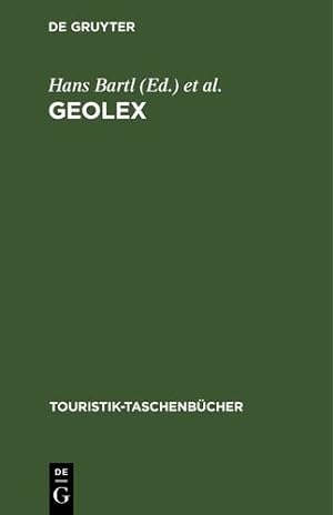 Seller image for Geolex: Kurzlehrbuch Und Geographie-lexikon Für Den Tourismus (German Edition) (Touristik-Taschenbücher) [Hardcover ] for sale by booksXpress