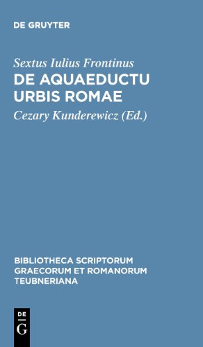 Immagine del venditore per De Aquaeductu Urbis Romae (Bibliotheca scriptorum Graecorum et Romanorum Teubneriana) [Hardcover ] venduto da booksXpress