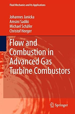Seller image for Flow and Combustion in Advanced Gas Turbine Combustors (Fluid Mechanics and Its Applications) [Hardcover ] for sale by booksXpress