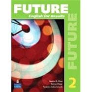 Imagen del vendedor de Future 2 English for Results (with Practice Plus CD-ROM) a la venta por eCampus