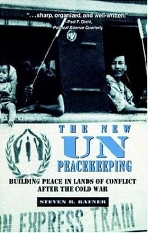 Immagine del venditore per New Un Peacekeeping: Building Peace In Lands Of Conflict After The Cold War by Ratner, Steven R [Paperback ] venduto da booksXpress