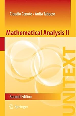 Seller image for Mathematical Analysis II (UNITEXT) by Canuto, Claudio, Tabacco, Anita [Paperback ] for sale by booksXpress