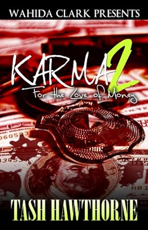 Imagen del vendedor de Karma 2: For The Love Of Money by Tash Hawthorne (Wahida Clark Presents) [Perfect Paperback ] a la venta por booksXpress