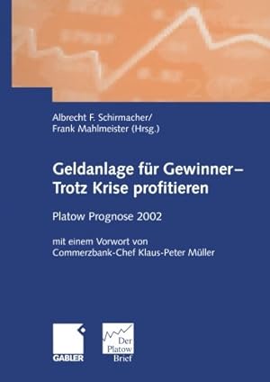 Bild des Verkufers fr Geldanlage für Gewinner - Trotz Krise Profitieren: Platow Prognose 2002 (German Edition) [Paperback ] zum Verkauf von booksXpress