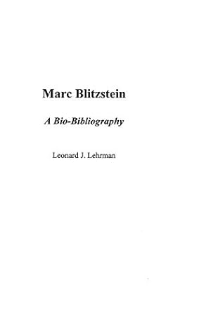 Bild des Verkufers fr Marc Blitzstein: A Bio-Bibliography (Bio-Bibliographies in Music) [Hardcover ] zum Verkauf von booksXpress