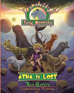 Imagen del vendedor de Atha Is Lost (Carahil's Busy Morning) (Volume 2) [Soft Cover ] a la venta por booksXpress