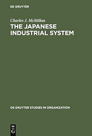 Seller image for The Japanese Industrial System (De Gruyter Studies in Organization, 3rd Edition) [Hardcover ] for sale by booksXpress