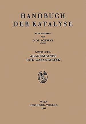 Image du vendeur pour Allgemeines und Gaskatalyse (German Edition) by Bodenstein, M., Buckler, E.J., Christiansen, J.A., Cremer, E., Jost, W., Kilpatrick, M., Mark, H., Mittasch, A., Norrish, R.G.W., Schwab, G.-M., Simha, R. [Paperback ] mis en vente par booksXpress