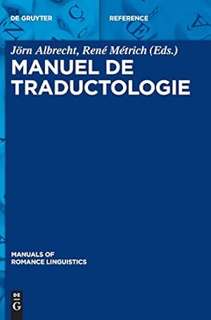 Image du vendeur pour Manuel De Traductologie (Manuals of Romance Linguistics) (French Edition) [Hardcover ] mis en vente par booksXpress