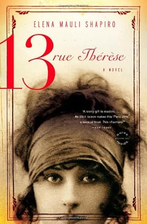 Seller image for 13, rue Thérèse: A Novel by Shapiro, Elena Mauli [Paperback ] for sale by booksXpress