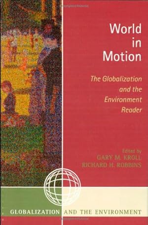 Bild des Verkufers fr World in Motion: The Globalization and the Environment Reader [Paperback ] zum Verkauf von booksXpress