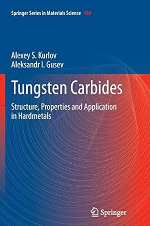 Seller image for Tungsten Carbides: Structure, Properties and Application in Hardmetals (Springer Series in Materials Science) [Soft Cover ] for sale by booksXpress