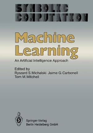 Seller image for Machine Learning: An Artificial Intelligence Approach (Symbolic Computation) [Paperback ] for sale by booksXpress