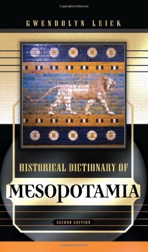 Imagen del vendedor de Historical Dictionary of Mesopotamia (Historical Dictionaries of Ancient Civilizations and Historical Eras) by Leick, Gwendolyn [Hardcover ] a la venta por booksXpress