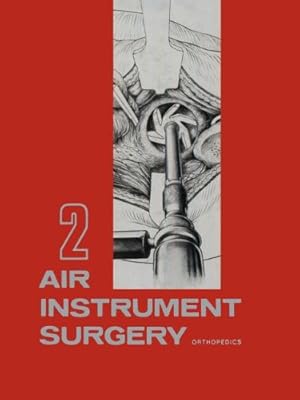 Seller image for Air Instrument Surgery: Vol. 2: Orthopedics [Paperback ] for sale by booksXpress