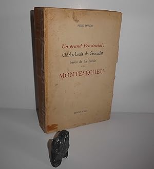 Bild des Verkufers fr Un grand provincial Charles Louis Secondat baron de la brde et de Montesquieu. Bordeaux. Delmas. 1946. zum Verkauf von Mesnard - Comptoir du Livre Ancien