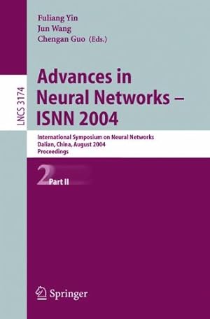 Immagine del venditore per Advances in Neural Networks - ISNN 2004: International Symposium on Neural Networks, Dalian, China, August 19-21, 2004, Proceedings, Part II (Lecture Notes in Computer Science) (Pt.2) [Paperback ] venduto da booksXpress
