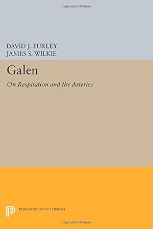 Seller image for Galen: On Respiration and the Arteries (Princeton Legacy Library) by Furley, David J., Wilkie, James S. [Paperback ] for sale by booksXpress