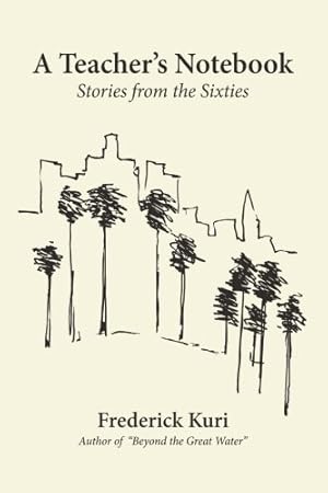 Seller image for A Teacher's Notebook: Stories from the Sixties [Soft Cover ] for sale by booksXpress