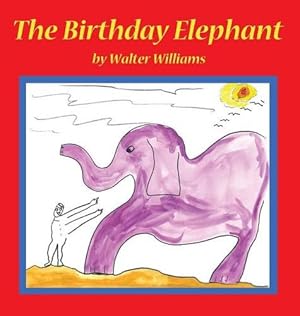 Seller image for The Birthday Elephant by Williams, Walter [Hardcover ] for sale by booksXpress