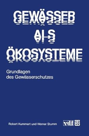 Seller image for Gewässer als  kosysteme: Grundlagen des Gewässerschutzes (German Edition) by Kummert, Robert, Stumm, Werner [Paperback ] for sale by booksXpress