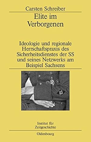 Seller image for Elite Im Verborgenen (Studien Zur Zeitgeschichte) (German Edition) by Schreiber, Carsten [Hardcover ] for sale by booksXpress